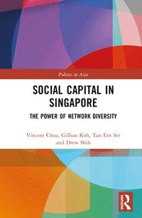 Social Capital in Singapore (inbunden)