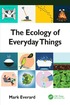 Ecology of Everyday Things