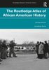 Routledge Atlas of African American History