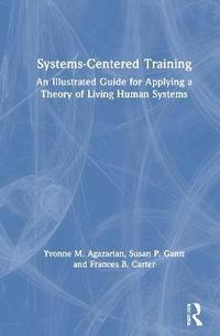 Systems-Centered Training (inbunden)