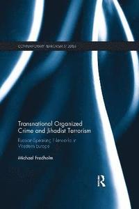 Transnational Organized Crime and Jihadist Terrorism (häftad)
