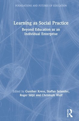 Learning as Social Practice (inbunden)