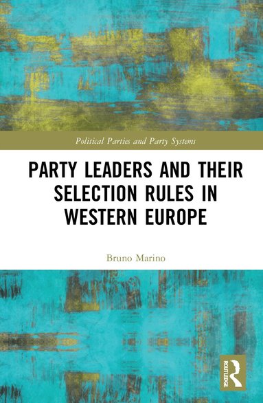 Party Leaders and their Selection Rules in Western Europe (h�ftad)
