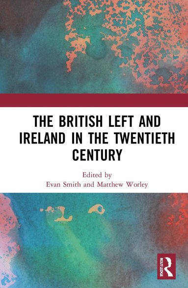 British Left and Ireland in the Twentieth Century (hftad)
