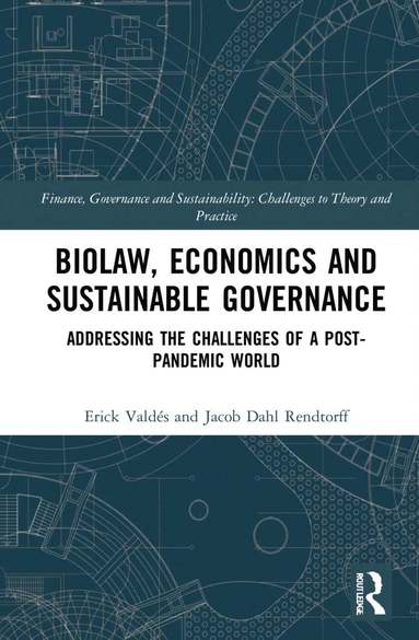 Biolaw, Economics and Sustainable Governance (inbunden)