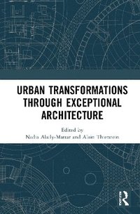Urban Transformations through Exceptional Architecture (inbunden)