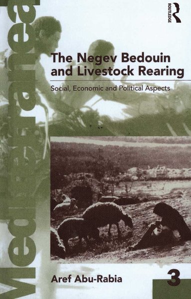 Negev Bedouin and Livestock Rearing (h�ftad)