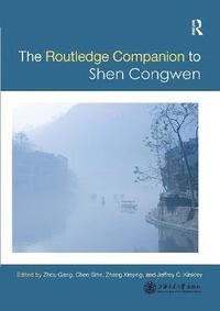 Routledge Companion to Shen Congwen (hftad)