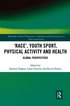 'Race', Youth Sport, Physical Activity and Health