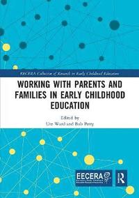Working with Parents and Families in Early Childhood Education (häftad)