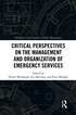 Critical Perspectives on the Management and Organization of Emergency Services