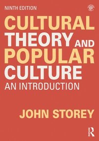 Cultural Theory and Popular Culture (häftad)