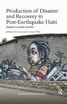Production of Disaster and Recovery in Post-Earthquake Haiti (hftad)