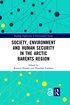 Society, Environment and Human Security in the Arctic Barents Region