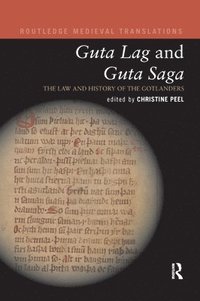 Guta Lag and Guta Saga: The Law and History of the Gotlanders (hftad)