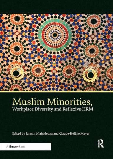 Muslim Minorities, Workplace Diversity and Reflexive HRM (inbunden)
