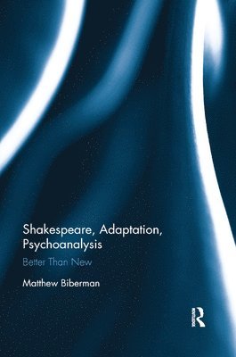 Shakespeare, Adaptation, Psychoanalysis (hftad)