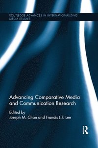 Advancing Comparative Media and Communication Research (häftad)