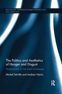 The Politics and Aesthetics of Hunger and Disgust (hftad)