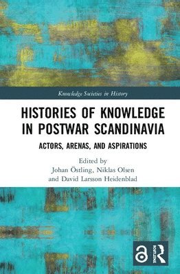 Histories of Knowledge in Postwar Scandinavia (inbunden)
