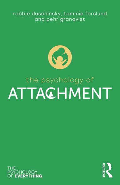 Psychology of Attachment (h�ftad)