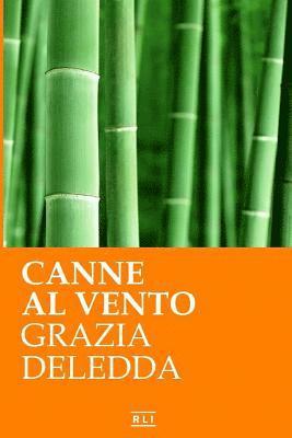 Canne al vento. Ed. Integrale italiana (h�ftad)