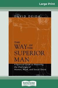 The Way of the Superior Man (16pt Large Print Edition) (häftad)