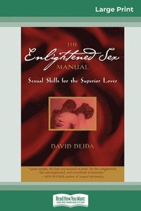 The Enlightened Sex Manual (16pt Large Print Edition) (häftad)