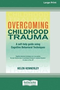 Overcoming Childhood Trauma (16pt Large Print Edition) (häftad)