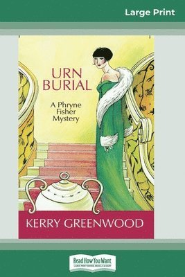 Urn Burial: A Phryne Fisher Mystery (16pt Large Print Edition) (hftad)