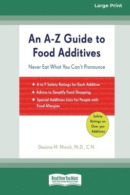 A-Z Guide to Food Additives (16pt Large Print Edition) (hftad)