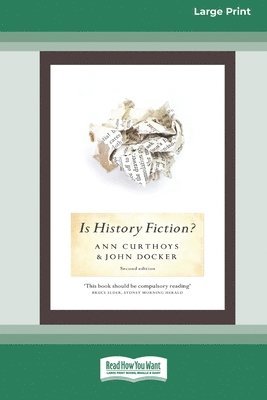 Is History Fiction? (16pt Large Print Edition) (inbunden)