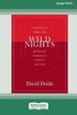 Wild Nights (16pt Large Print Edition)