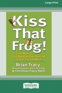 Kiss That Frog! (16pt Large Print Edition) (hftad)