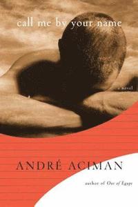 Call Me By Your Name som bok, ljudbok eller e-bok.