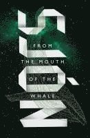From the Mouth of the Whale