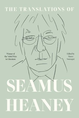 The Translations of Seamus Heaney (häftad)