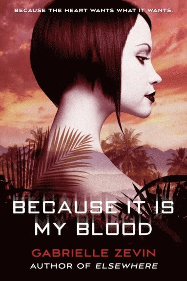 Because It Is My Blood (e-bok)