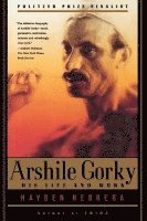 Arshile Gorky: His Life and Work (hftad)