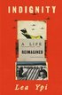 Indignity: A Life Reimagined