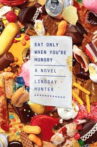Eat Only When You're Hungry (e-bok)
