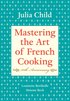Mastering the Art of French Cooking, Volume I
