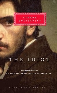 The Idiot: Introduction by Richard Pevear [With Ribbon Book Mark] (inbunden)