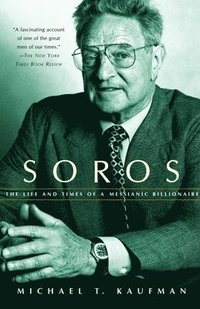 Soros: Life & Timesof a Messianic (hftad)