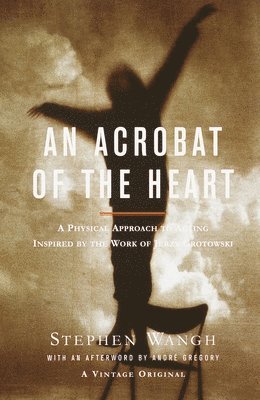 Acrobat of the Heart (häftad)