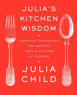 Julia's Kitchen Wisdom (hftad)