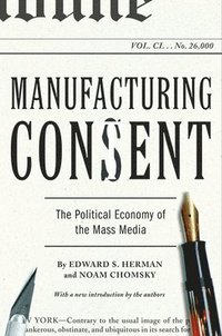 Manufacturing Consent (häftad)