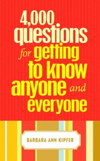 4,000 Questions for Getting to Know Anyone and Everyone (e-bok)