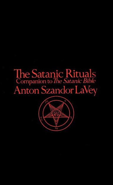 Satanic Rituals (inbunden)