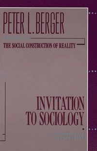 Invitation to Sociology (häftad)